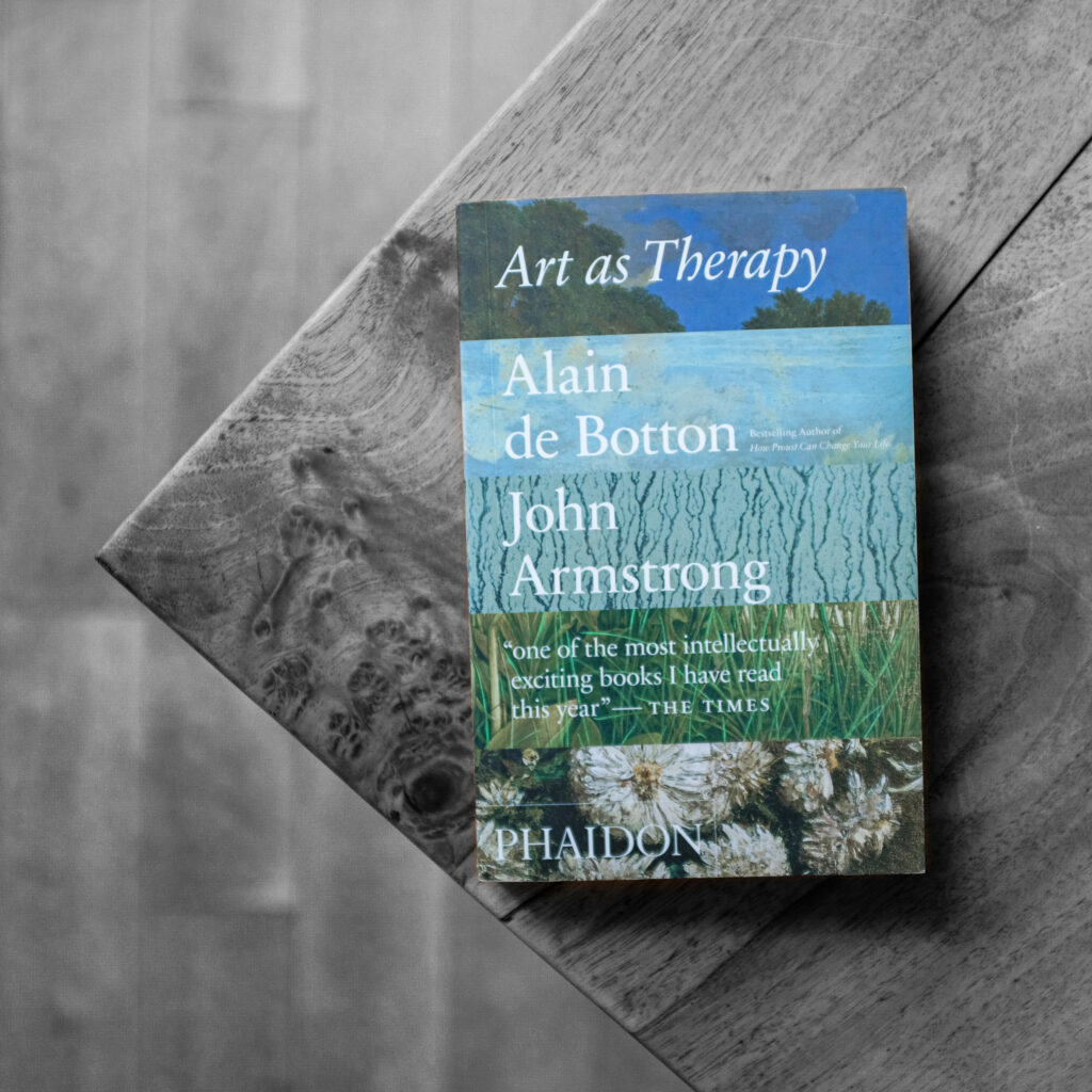 Alain de Boton John Armstrong Art as Therapy